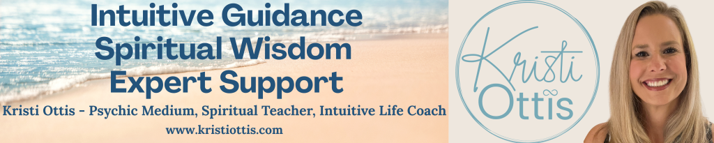 Banner promoting kristi ottis: intuitive guidance, spiritual wisdom, expert support, with beach scene, logo, and smiling headshot.