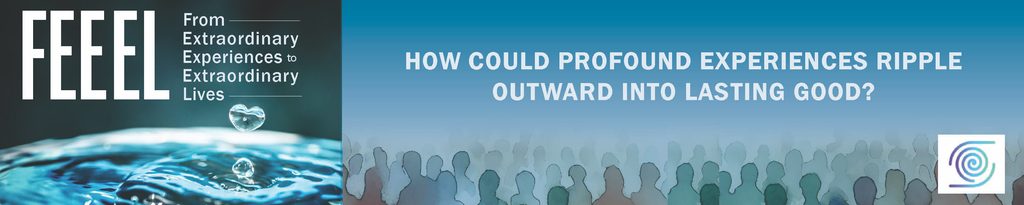 Left panel: bold feel branding with water droplets over a blue water surface; right panel: silhouettes of a crowd and the question 'how could profound experiences ripple outward into lasting good? ' with a logo at the edge.